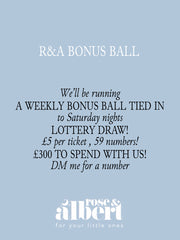 Weekly Bonus Ball Win £300 to spend with us - Rose & Albert